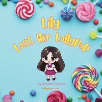bokomslag Lily Lost Her Lollypop