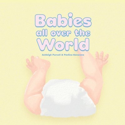 Babies All Over The World
