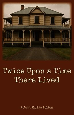 Twice Upon a Time There Lived