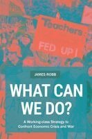 James Robb - What Can We Do?, Häftad