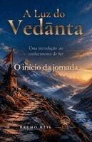 Bruno Reis - A Luz do Vedanta, Häftad