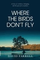 David Farrell - Where the Birds Don't Fly, Häftad