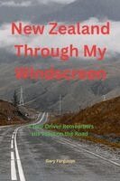 Gary L Ferguson - New Zealand Through My Windscreen, Häftad