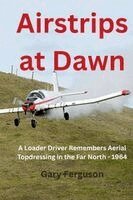 Gary L Ferguson - Airstrips at Dawn, Häftad