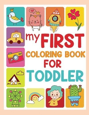 My First Coloring Book for Toddlers 1