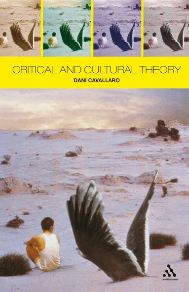 Dani Cavallaro - Critical and Cultural Theory, Häftad