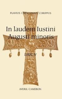 bokomslag In Laudem Iustini Augusti Minoris