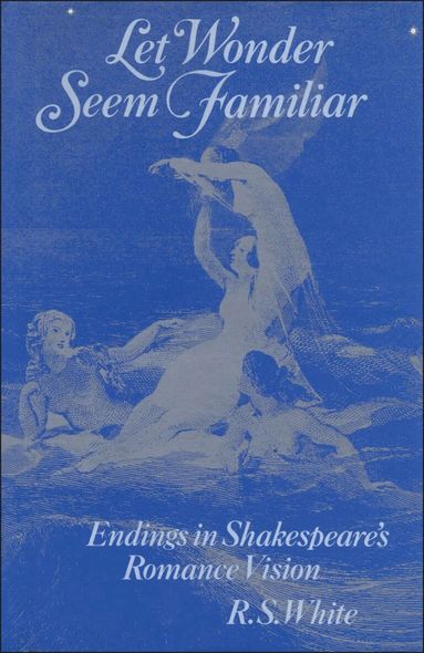 R.S. White - Let Wonder Seem Familiar, Inbunden
