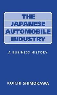 bokomslag The Japanese Automobile Industry