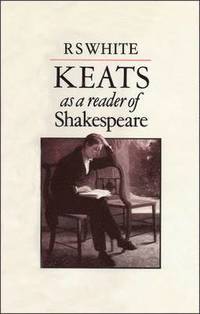 bokomslag Keats as a Reader of Shakespeare