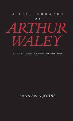 A Bibliography of Arthur Waley 1