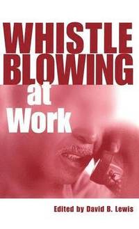 bokomslag Whistleblowing at Work