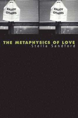 bokomslag The Metaphysics of Love