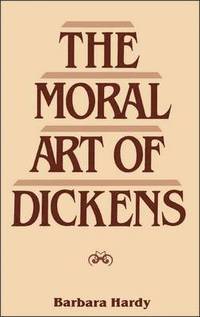 bokomslag The Moral Art of Dickens