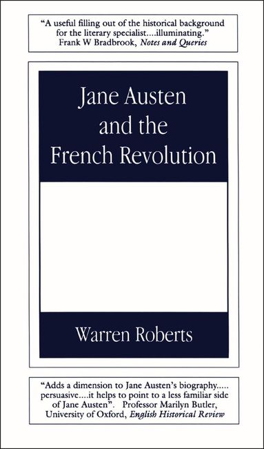 Warren Roberts - Jane Austen and the French Revolution, Häftad