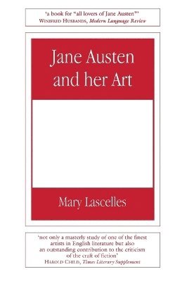 Mary Lascelles - Jane Austen and Her Art, Häftad