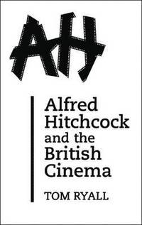 bokomslag Alfred Hitchcock and the British Cinema