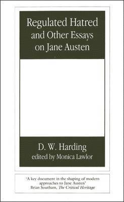 Regulated Hatred and Other Essays on Jane Austen
