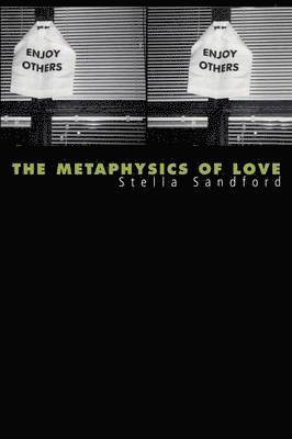 bokomslag The Metaphysics of Love