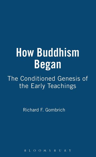Richard F. Gombrich - How Buddhism Began, Inbunden