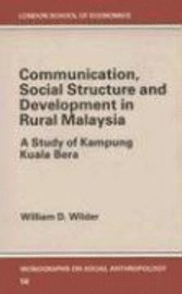 Communication, Social Structure and Development in Rural Malaysia 1