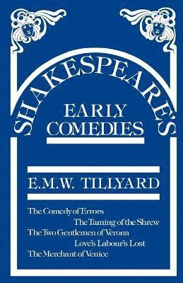 Shakespeare's Early Comedies 1