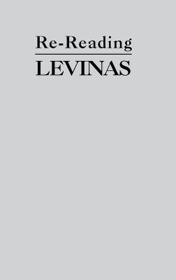 Robert Bernasconi, Simon Critchley - Rereading Levinas, Inbunden