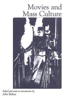 John Belton - Movies and Mass Culture, Häftad
