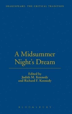 Judith M. Kennedy, Richard F. Kennedy - "Midsummer Night's Dream", Inbunden