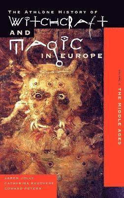 Karen Jolly, Catharina Raudvere, Edward Peters, Bengt Ankarloo, Stuart Clark - Witchcraft and Magic in the Middle Ages, Inbunden