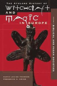 bokomslag Athlone History of Witchcraft and Magic in Europe: v. 1 Biblical and Pagan Societies