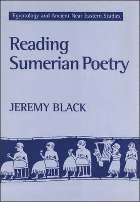 Jeremy Black - Reading Sumerian Poetry, Inbunden