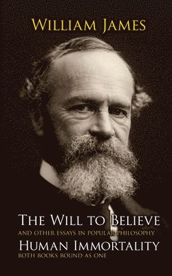 The Will to Believe and Human Immortality 1