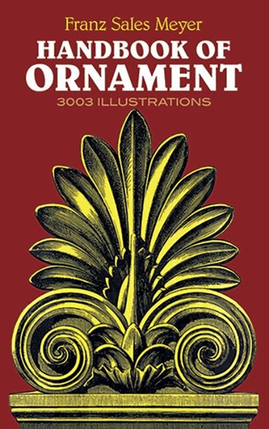 Franz Meyer - Handbook of Ornament, Häftad
