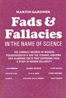Martin Gardner - Fads and Fallacies in the Name of Science, Häftad