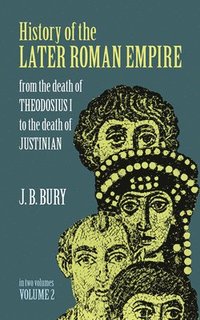 bokomslag History of the Later Roman Empire: v. 2