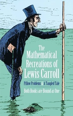 bokomslag The Mathematical Recreations of Lewis Carroll