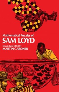 bokomslag Mathematical Puzzles of Sam Loyd