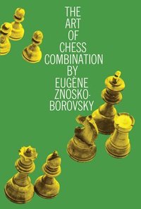 bokomslag The Art of Chess Combination