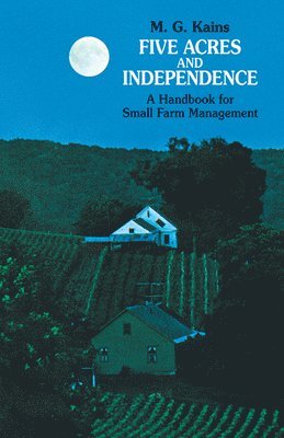 Maurice G. Kains, Maurice G Kains - Five Acres and Independence, Häftad