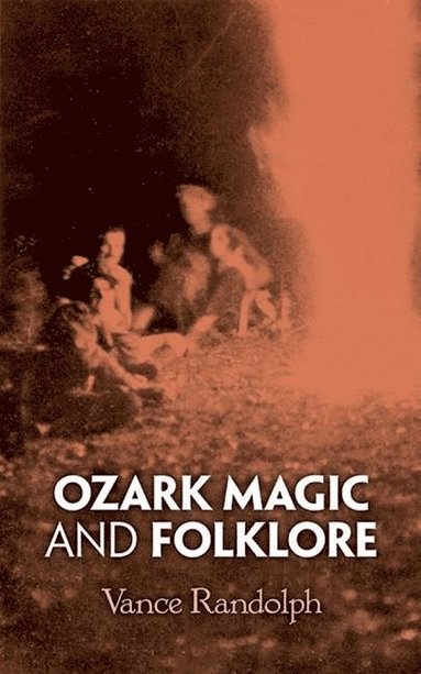 bokomslag Ozark Magic and Folklore