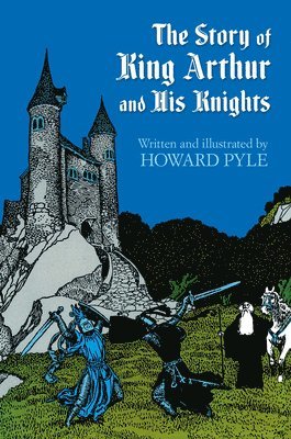 The Story of King Arthur and His Knights 1