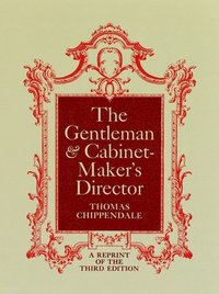 bokomslag The Gentleman and Cabinet Maker's Director