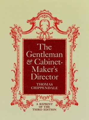 The Gentleman and Cabinet Maker's Director 1