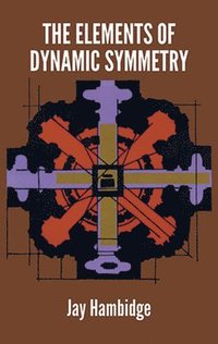 bokomslag The Elements of Dynamic Symmetry