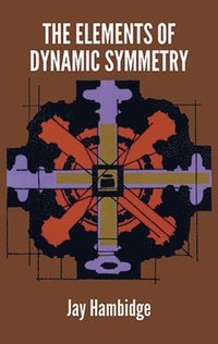 bokomslag The Elements of Dynamic Symmetry
