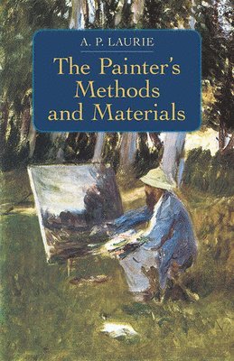 bokomslag The Painter's Methods and Materials