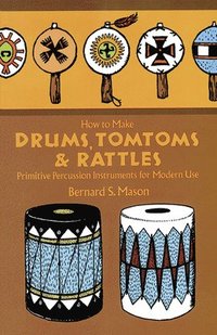 bokomslag Drums, Tomtoms and Rattles