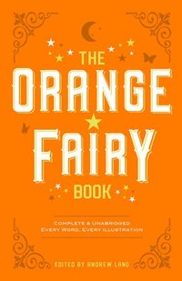 bokomslag The Orange Fairy Book