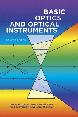 Basic Optics and Optical Instruments: Revised Edition 1